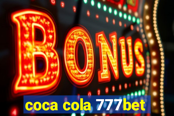 coca cola 777bet